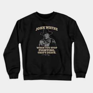 John Vintage Wayne That's song Death Crewneck Sweatshirt